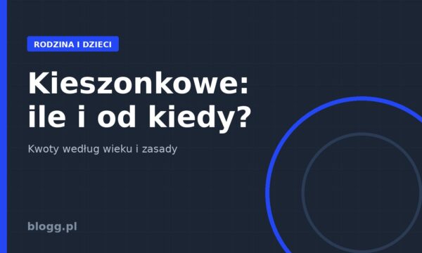 Kieszonkowe: ile i od kiedy?